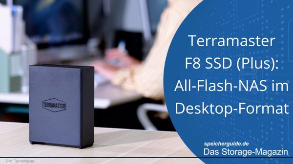 Terramaster F8 SSD (Plus): All-Flash-NAS im Desktop-Format